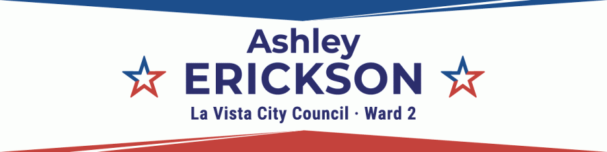 Ashley Erickson for La Vista City Council